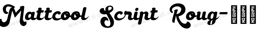 Mattcool Script Roug字体转换